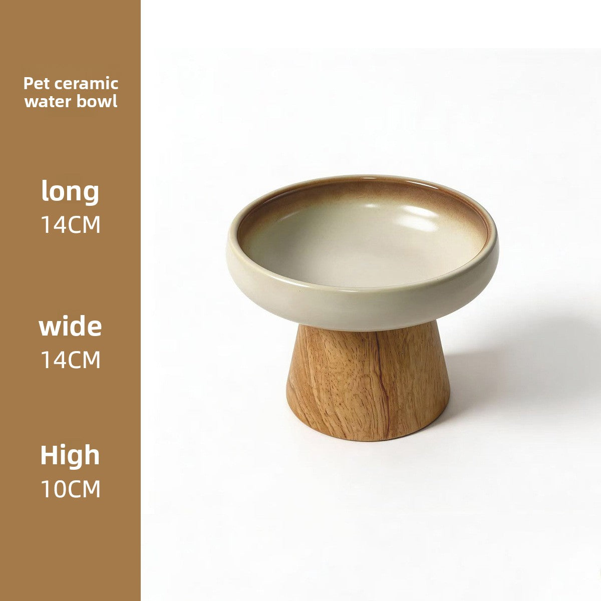 A pet ceramic water bowl with a light beige glazed rim and a natural wood pedestal base, shown on a white background with a brown sidebar listing dimensions: long 14CM, wide 14CM, high 10CM.